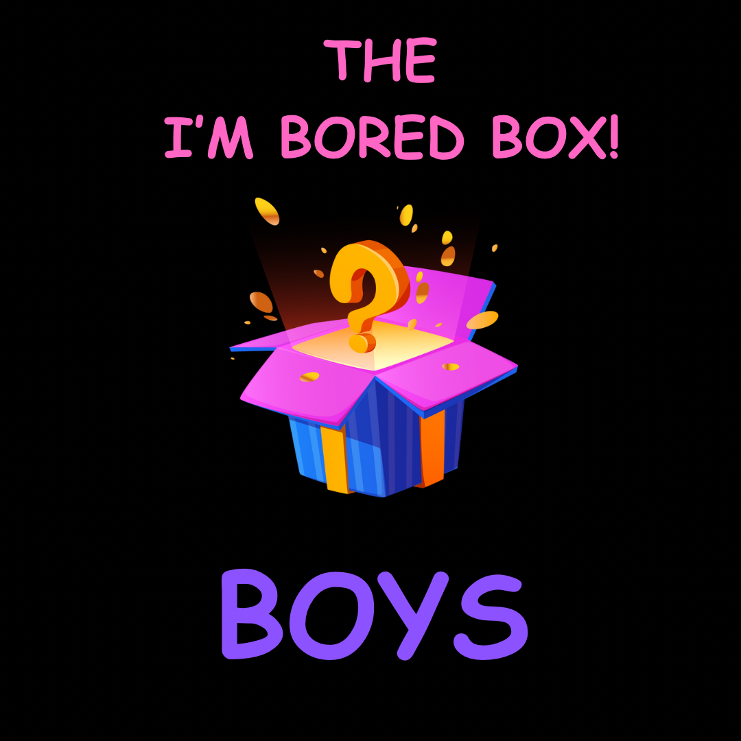 The I’m Bored Box BOYS